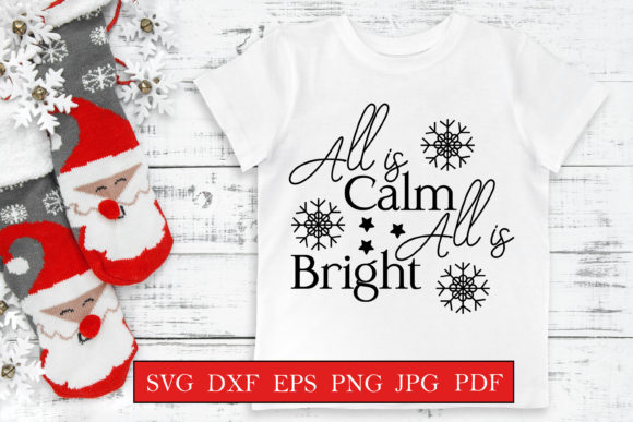 All is Calm All is Bright - Quote Svg Crafts
