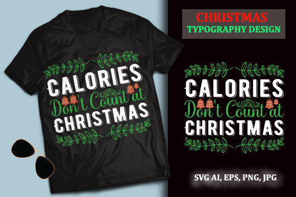 Calories Don't Count at Christmas-SVG and Print Templates
