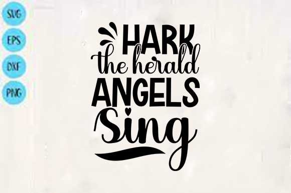Christmas Svg Design, Hark the Herald