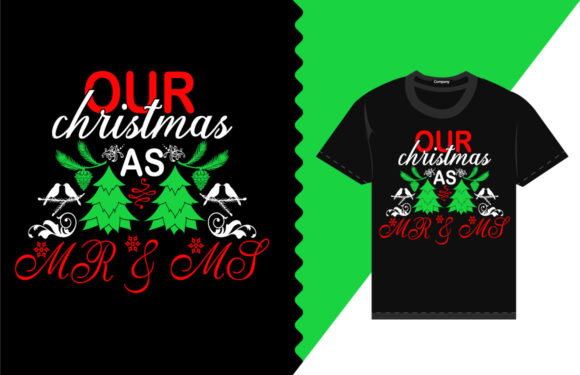 Our Christmas As MR MS T-Shirt Design and Print Templates